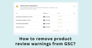 remove product review warnings from GSC